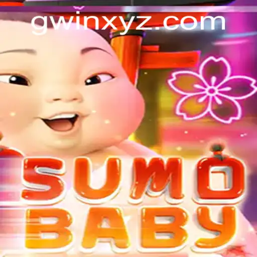 Exploring the Thrilling World of SumoBaby: A Unique Gaming Experience with GWin